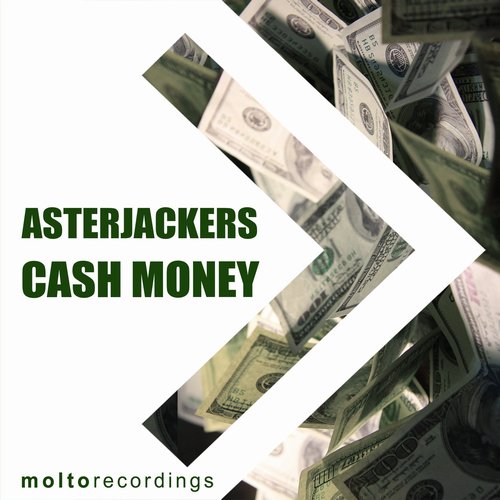 AsterJackers - Cash Money [MOL269]